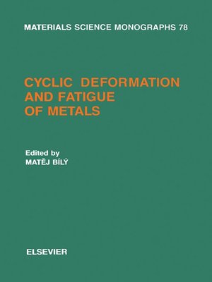 cover image of Cyclic Deformation and Fatigue of Metals